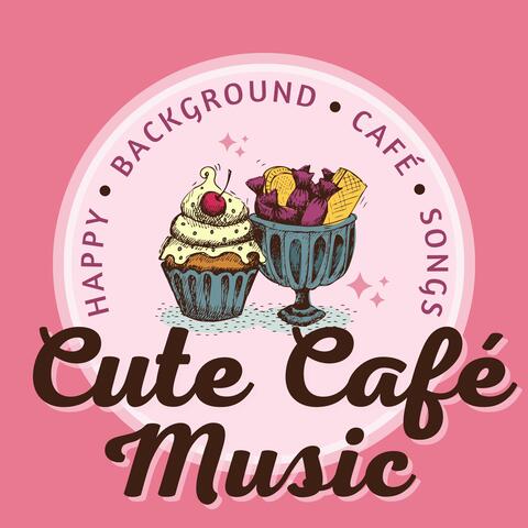 Happy Background Café Songs