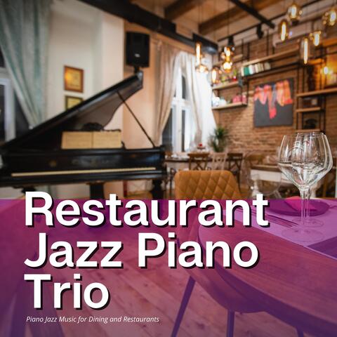 Piano Jazz Music for Dining and Restaurants