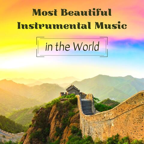 Most Beautiful Instrumental Music in the World