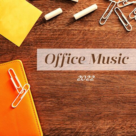 Office Music 2022 - Uplifting Positive Songs for Motivation and Concentration