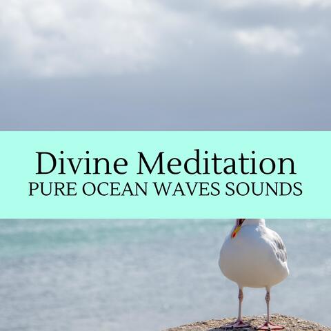 Divine Meditation - Pure Ocean Waves Sounds