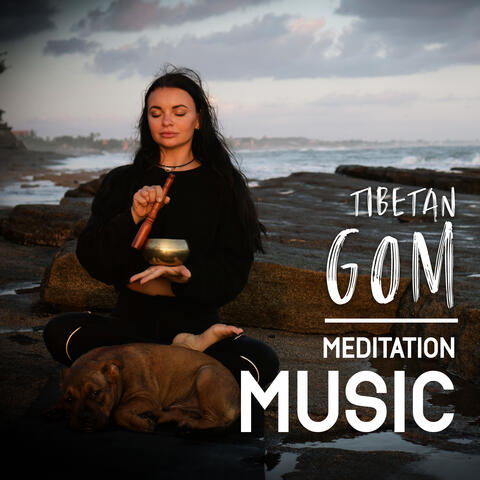 Tibetan Gom Meditation Music