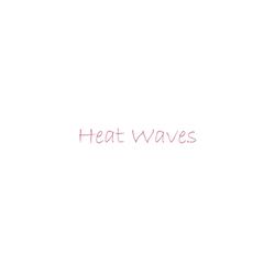 Heat Waves