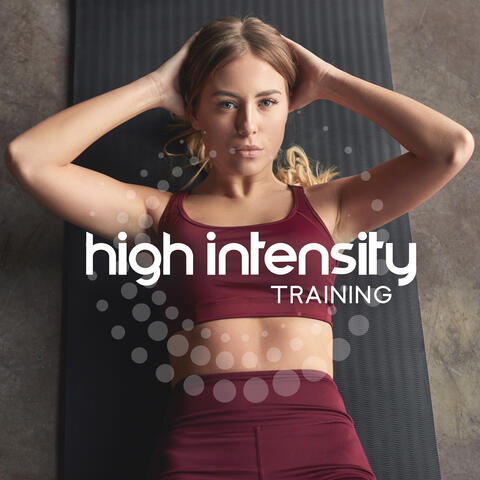 High Intensity Training: Music Perfect for the Gym, A Dose of Positive Energy
