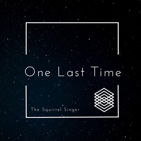 One Last Time