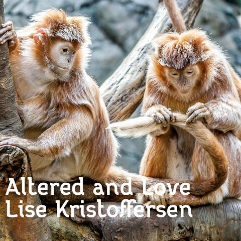 Altered and Love