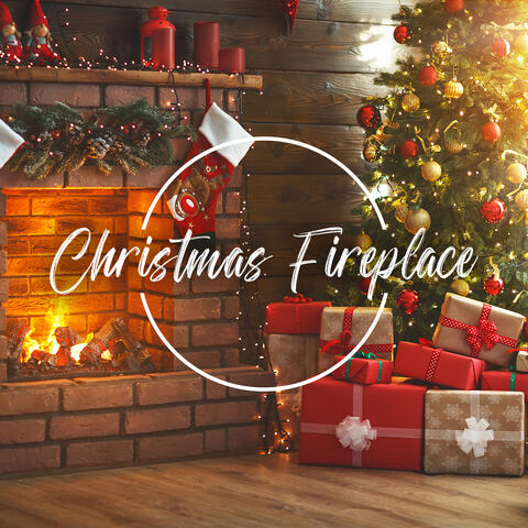 Christmas Fireplace: Atmospheric Music For The Home For The Holidays