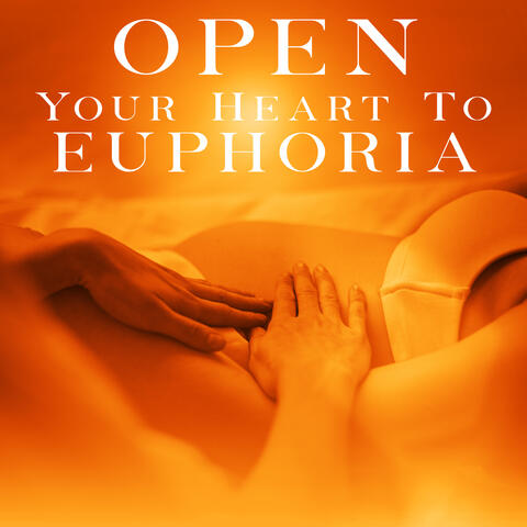 Tantric Pleasure: Open Your Heart To Euphoria