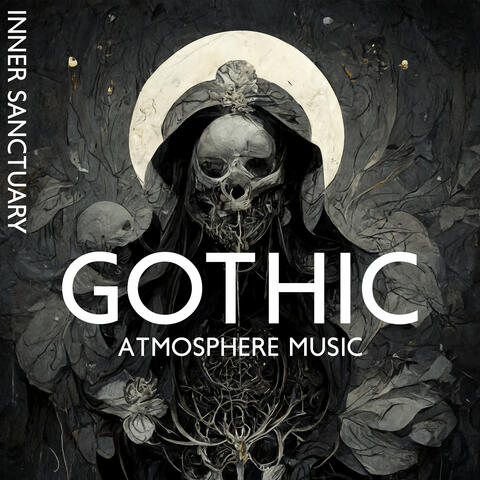 Gothic Atmosphere Music: Inner Sanctuary