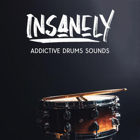 Insanely Addictive Drumms Sounds