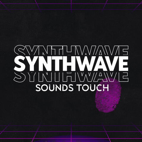 Synthwave Sounds Touch: Sounds for Better Mood