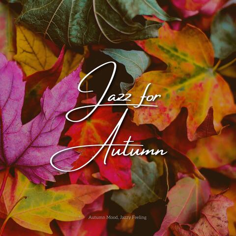 Autumn Mood, Jazzy Feeling
