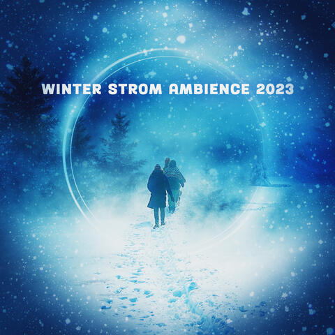 Winter Strom Ambience 2023