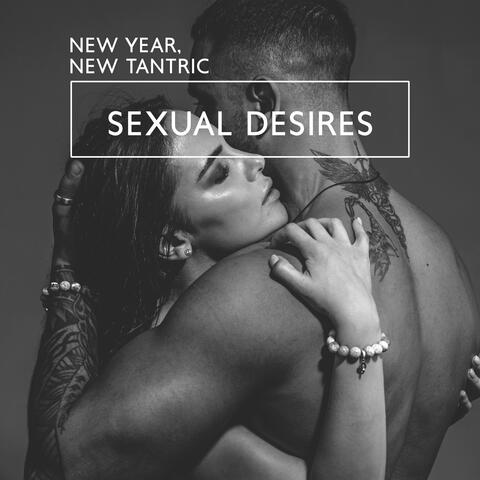 New Year, New Tantric: Sexual Desires