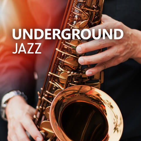 Underground Jazz