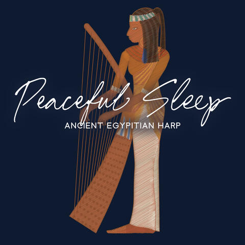 Peaceful Sleep: Ancient Egypitian Harp