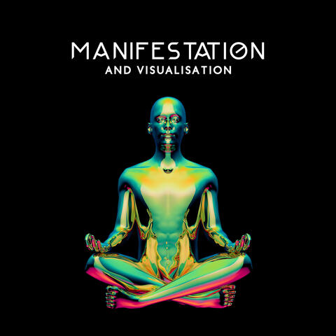 Manifestation and Visualisation: Meditate on That Thought