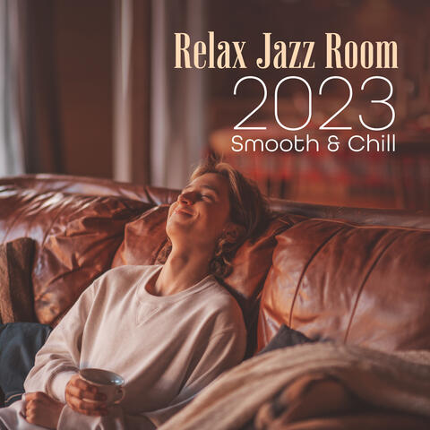 Relax Jazz Room 2023: Smooth & Chill