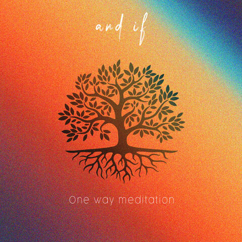 One Way Meditation