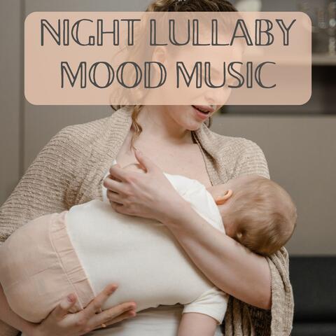 Night Lullaby Mood Music