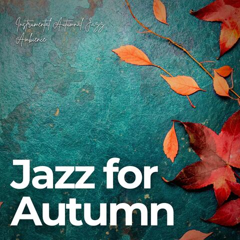 Instrumental Autumnal Jazz Ambience