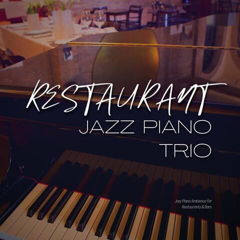 Jazz Piano Ambience for Restaurants & Bars