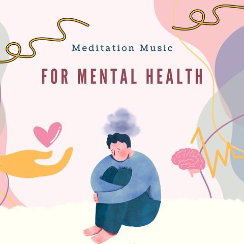 Meditation Music for Mental Health