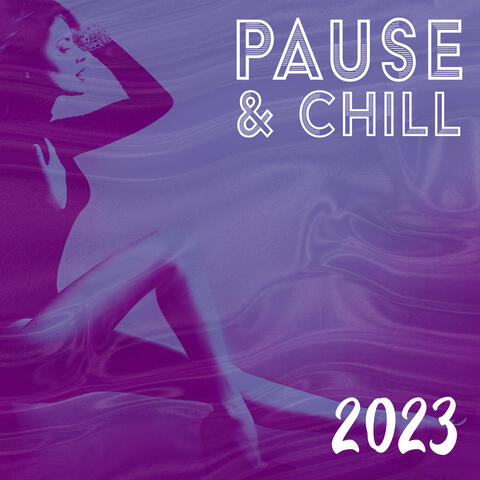 Pause & Chill 2023