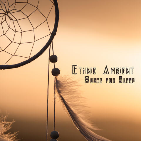 Ethnic Ambient Music for Sleep (African Nature Sounds, Native American Flute, Wildlife Music)