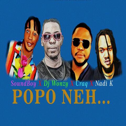 Popo Neh…