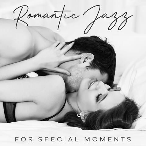 Romantic Jazz for Special Moments