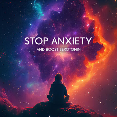 Stop Anxiety and Boost Serotonin: Healing Frequencies