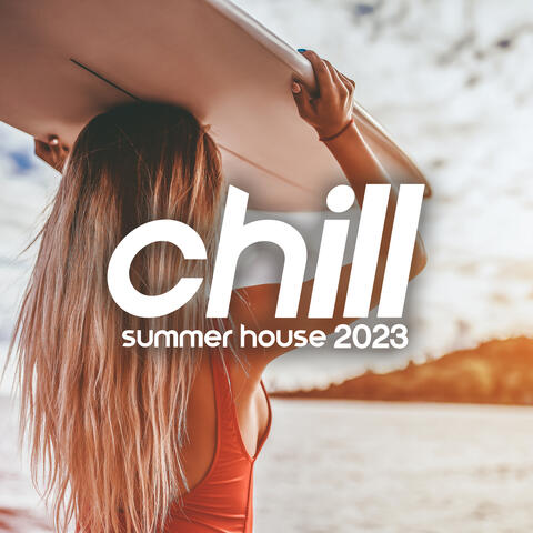 Chill Summer House 2023