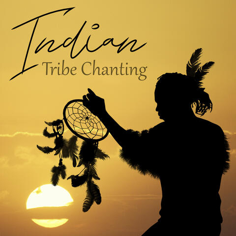 Indian Tribe Chanting: Best Meditation Sounds from Old America