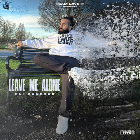Leave Me Alone