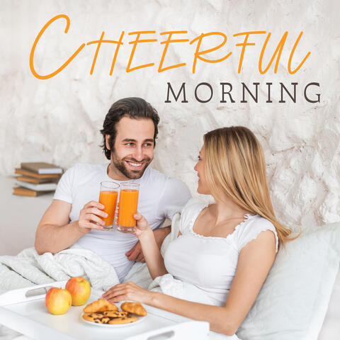 Cheerful Morning: Jazz for Breakfast