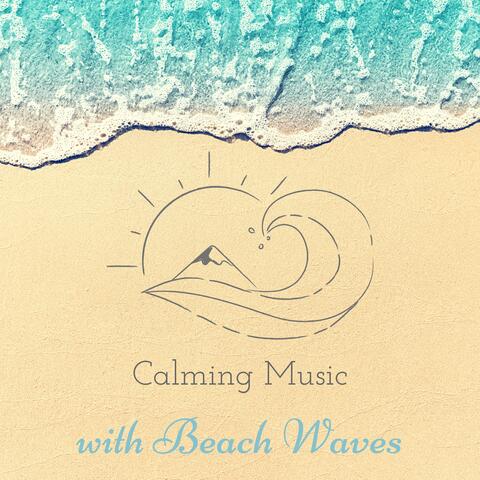 Calming Music with Beach Waves