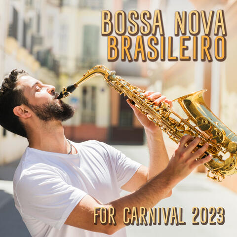 Bossa Nova Brasileiro for Carnival 2023