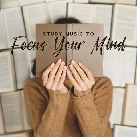 Study Music to Focus Your Mind