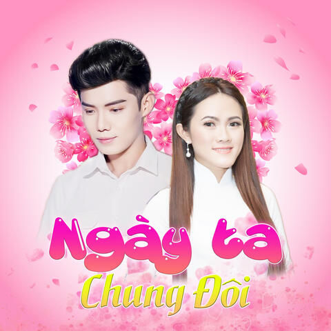 Ngày Ta Chung Đôi