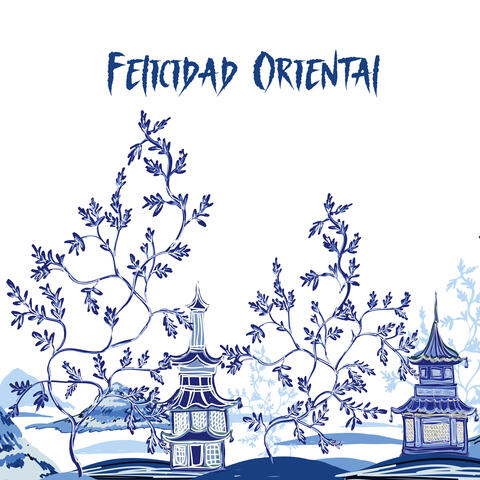 Felicidad Oriental: Relajación Zen para tu Mente, Cuerpo y Alma