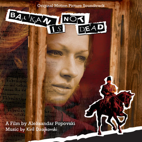 Balkan Is Not Dead (Original Motion Picture Soundtrack)