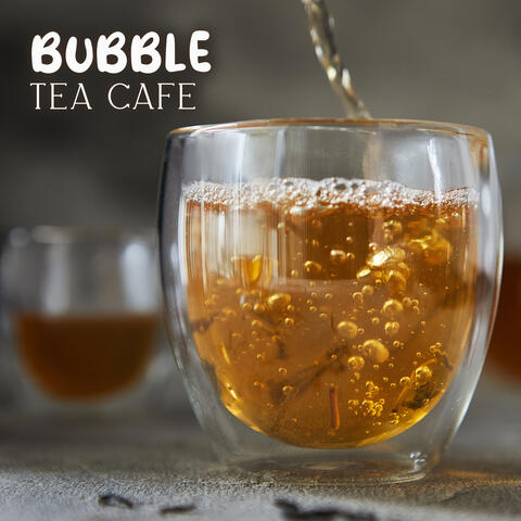 Bubble Tea Café: Instrumental Jazz Music to Chill & Have a Good Mood