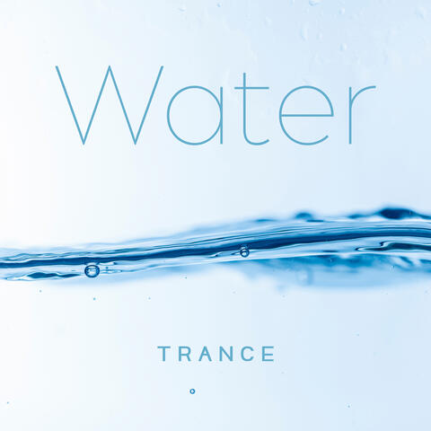 Water Trance: Deep Hypnosis, Less Thinking, Sleep Frequency, Healing Water