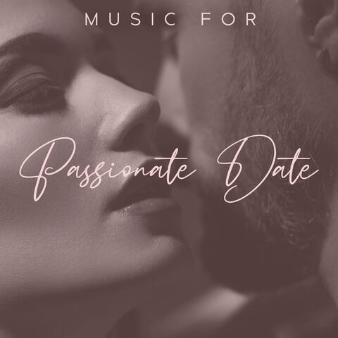 Music for Passionate Date: Sensual Jazz for the Evening (Valentine’s Day 2023)