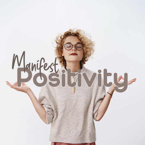 Manifest Positivity: Self-Love Affirmations, Good Mood Meditation, I Am Affirmations (Nature Sounds)