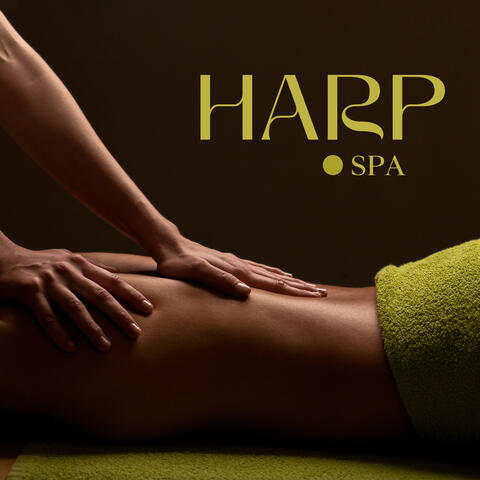 Harp SPA: Soothing and Relaxing Massage