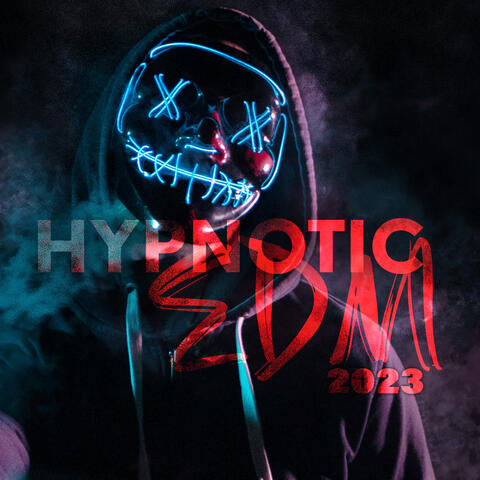 Hypnotic EDM Party 2023