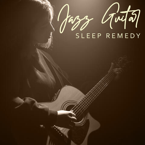 Jazz Guitar Sleep Remedy