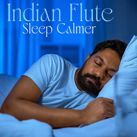 Indian Flute Sleep Calmer